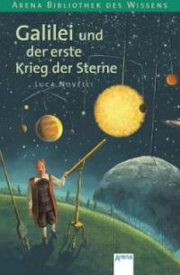 Galilei und der erste Krieg der Sterne - Luca Novelli