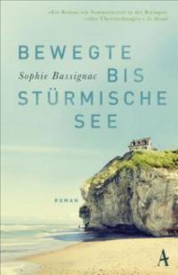 Bewegte bis stürmische See - Sophie Bassignac