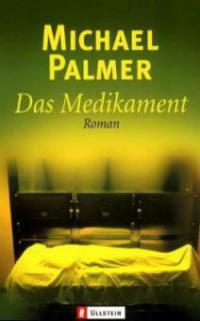 Das Medikament - Michael Palmer