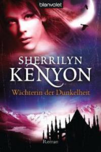 Wächterin der Dunkelheit - Sherrilyn Kenyon