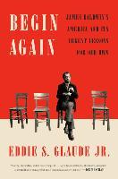 Begin Again - Eddie S. Glaude