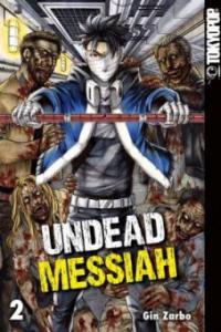 Undead Messiah 02 - Gin Zarbo
