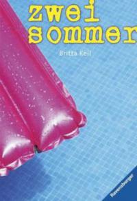 Zwei Sommer - Britta Keil