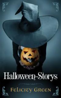 Felicity Greens Halloween-Storys - Felicity Green