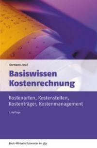 Basiswissen Kostenrechnung - Germann Jossé