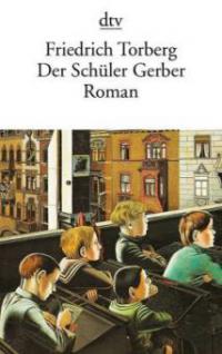 Der Schüler Gerber - Friedrich Torberg