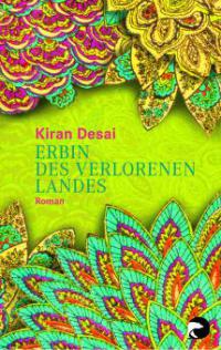 Erbin des verlorenen Landes - Kiran Desai