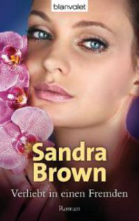 Verliebt in einen Fremden - Sandra Brown