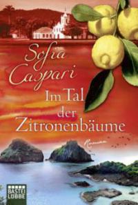 Im Tal der Zitronenbäume - Sofia Caspari