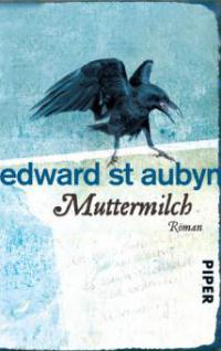 Muttermilch - Edward St Aubyn
