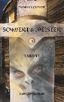 Schwert & Meister 3: Taront - Florian Clever