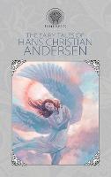 The Fairy Tales of Hans Christian Andersen - Hans Christian Andersen