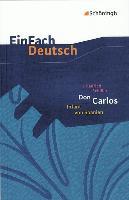 Don Carlos Infant von Spanien. EinFach Deutsch Textausgaben - Friedrich Schiller