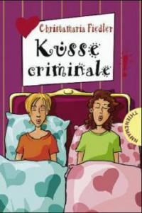 Küsse criminale - Christamaria Fiedler