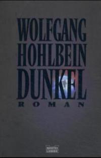 Dunkel - Wolfgang Hohlbein