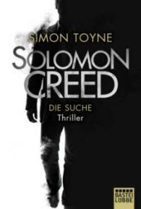 Solomon Creed - Die Suche - Simon Toyne