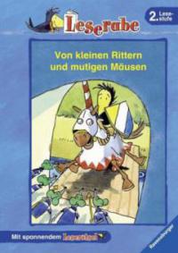 Von kleinen Rittern und mutigen Mäusen - 