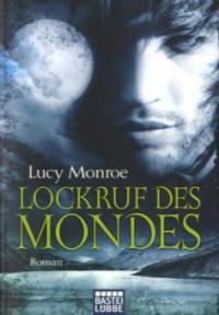 Lockruf des Mondes - Lucy Monroe
