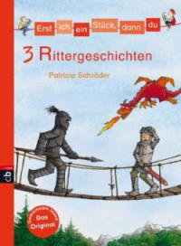 3 Rittergeschichten - Patricia Schröder