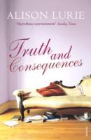 Truth and Consequences - Alison Lurie