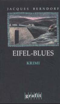 Eifel-Blues - Jacques Berndorf