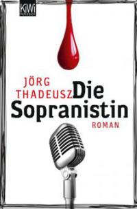Die Sopranistin - Jörg Thadeusz