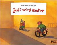 Juli wird Erster - Jutta Bauer, Kirsten Boie