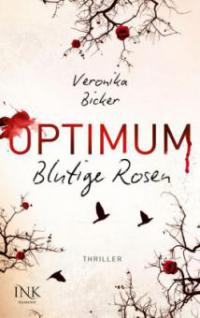 Optimum - Blutige Rosen - Veronika Bicker