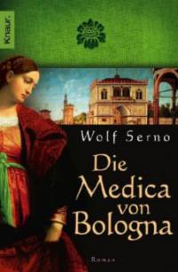 Die Medica von Bologna - Wolf Serno