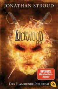 Lockwood & Co. 04 - Das Flammende Phantom - Jonathan Stroud