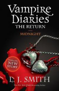 The Vampire Diaries, The Return - Midnight. Schwarze Mitternacht, englische Ausgabe - Lisa J. Smith