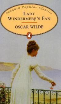 Lady Windermere's Fan. Lady Windermeres Fächer, englische Ausgabe - Oscar Wilde