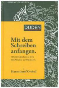Mit dem Schreiben anfangen - Hanns-Josef Ortheil