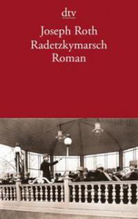 Radetzkymarsch - Joseph Roth