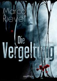 Die Vergeltung - Marco Rievel