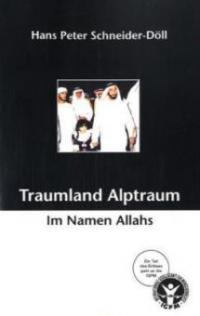 Traumland Alptraum - Hans P. Schneider-Döll