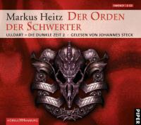 Der Orden der Schwerter, 6 Audio-CDs - Markus Heitz