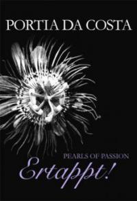 Pearls of Passion: Ertappt! - Portia Da Costa