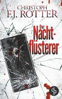 Der Nachtflüsterer - Christoph F. J. Rotter