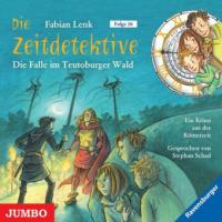 Die Zeitdetektive 16: Die Falle im Teutoburger Wald - Fabian Lenk