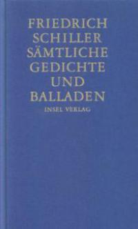 Sämtliche Gedichte und Balladen - Friedrich Schiller