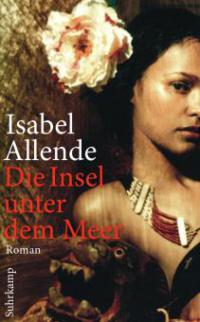 Die Insel unter dem Meer - Isabel Allende