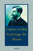 Psychologie der Massen - Gustave Le Bon