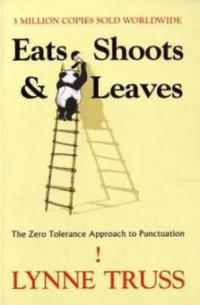 Eats, Shoots and Leaves - Lynne Truss