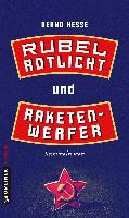 Rubel, Rotlicht und Raketenwerfer - Bernd Hesse