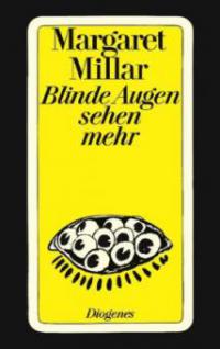 Blinde Augen sehen mehr - Margaret Millar