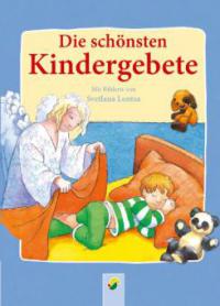 Die schönsten Kindergebete - -