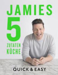 Jamies 5-Zutaten-Küche - Jamie Oliver
