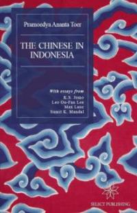 The Chinese in Indonesia: An English Translation of Hoakiau Di Indonesia - Pramoedya Ananta Toer
