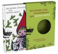 Die Kinder- und Hausmärchen der Brüder Grimm - Jacob Grimm, Wilhelm Grimm